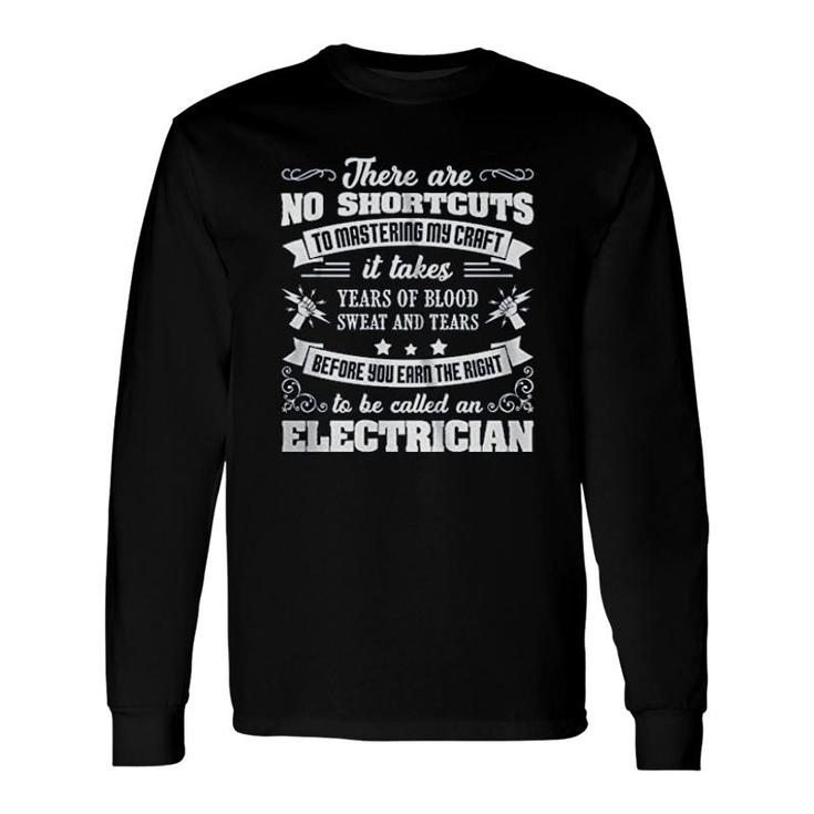 To Be Called An Electrician Long Sleeve T-Shirt T-Shirt