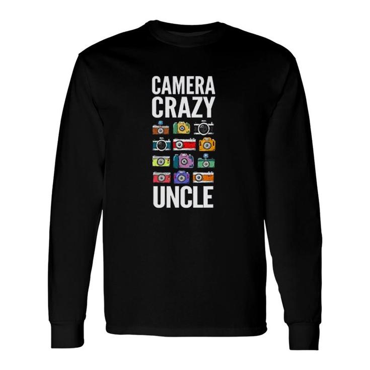 Camera Crazy Uncle Long Sleeve T-Shirt T-Shirt