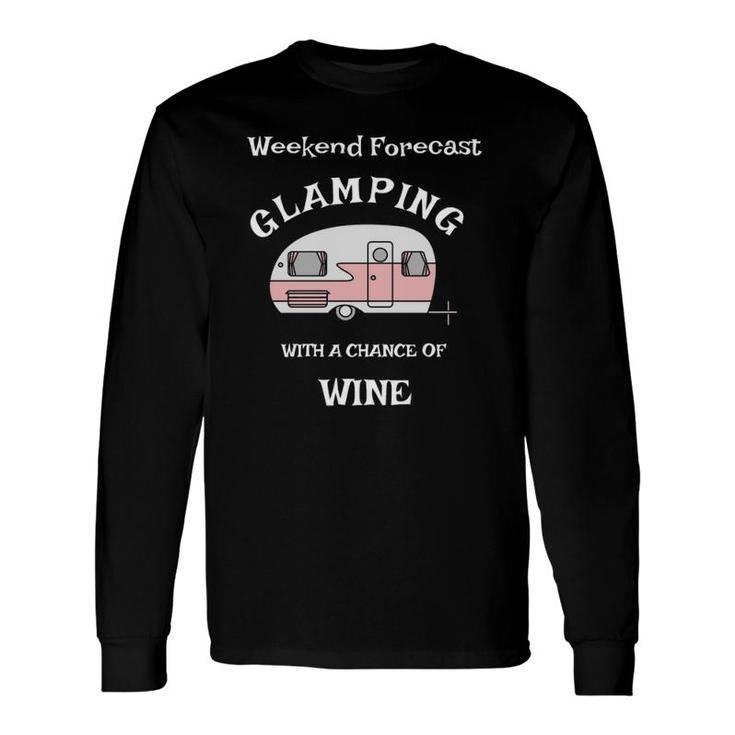 Camping For Glamping With Wine Long Sleeve T-Shirt T-Shirt