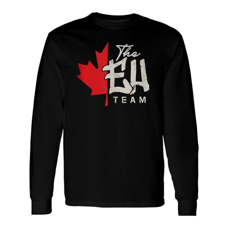 Canadian Canada Gif The Eh Team Long Sleeve T-Shirt