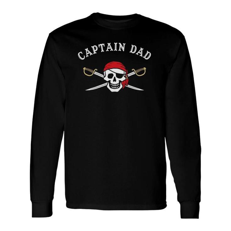 Captain Dad Pirate Long Sleeve T-Shirt T-Shirt