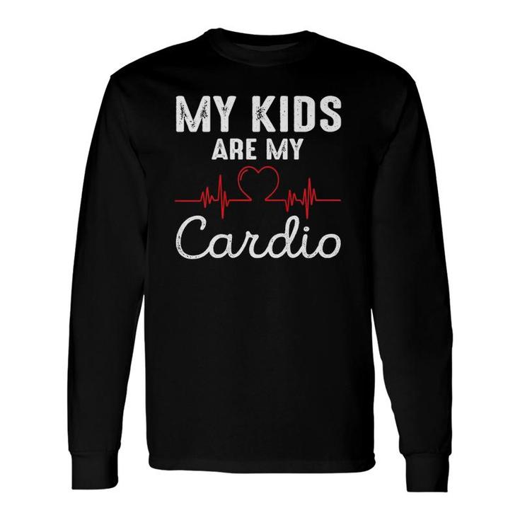 My Are My Cardio Father's Day Dad Long Sleeve T-Shirt T-Shirt