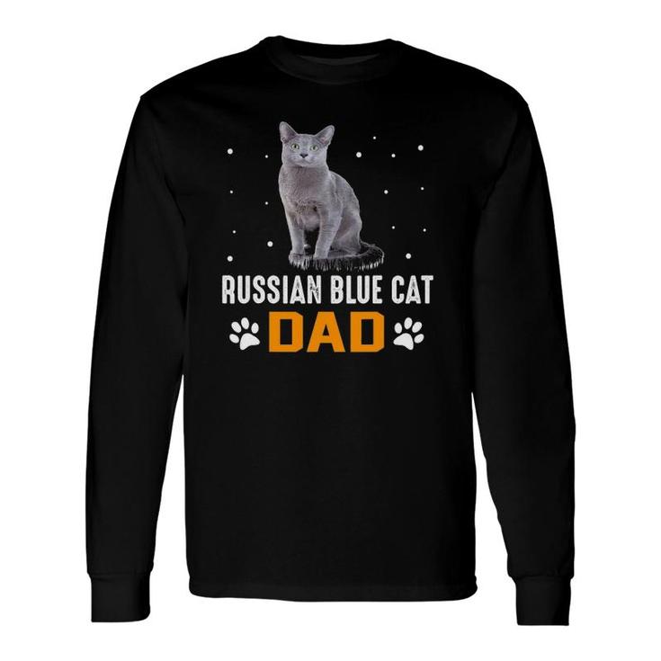 Cat Russian Blue Cat Dad Russian Blue Cat Long Sleeve T-Shirt T-Shirt