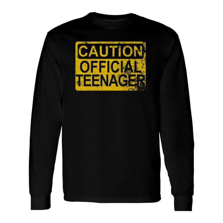 Caution Official Teenager Warning 13Th Birthday Long Sleeve T-Shirt
