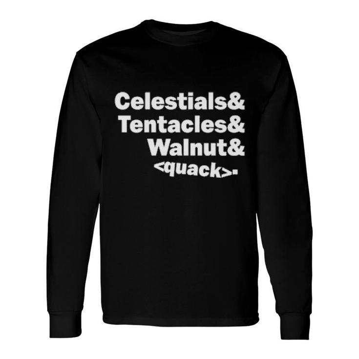Celestials & Tentacles & Walnut Quack Long Sleeve T-Shirt