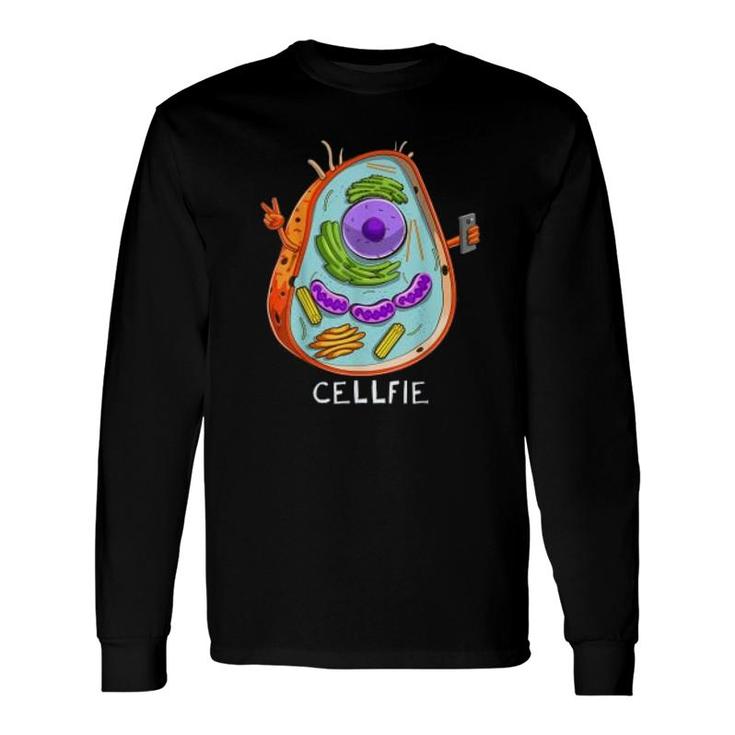 Cell Fie Biology Cellular Biology Pun Long Sleeve T-Shirt