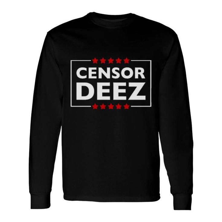 Censor Deez Long Sleeve T-Shirt