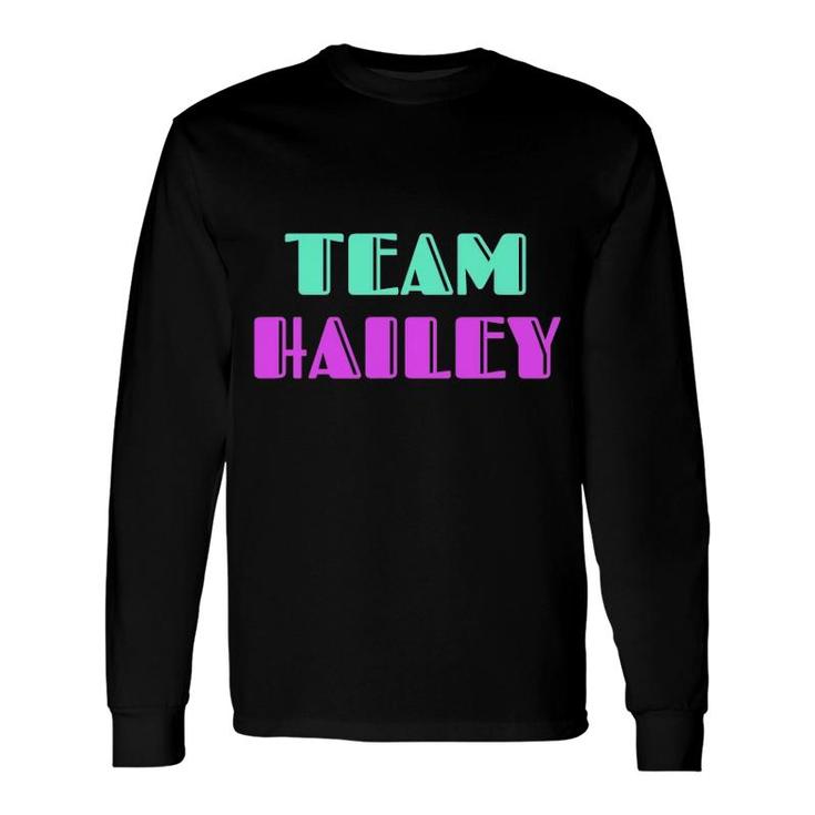 Cheer For Hailey Support Be On Team Hailey 90S Style Long Sleeve T-Shirt
