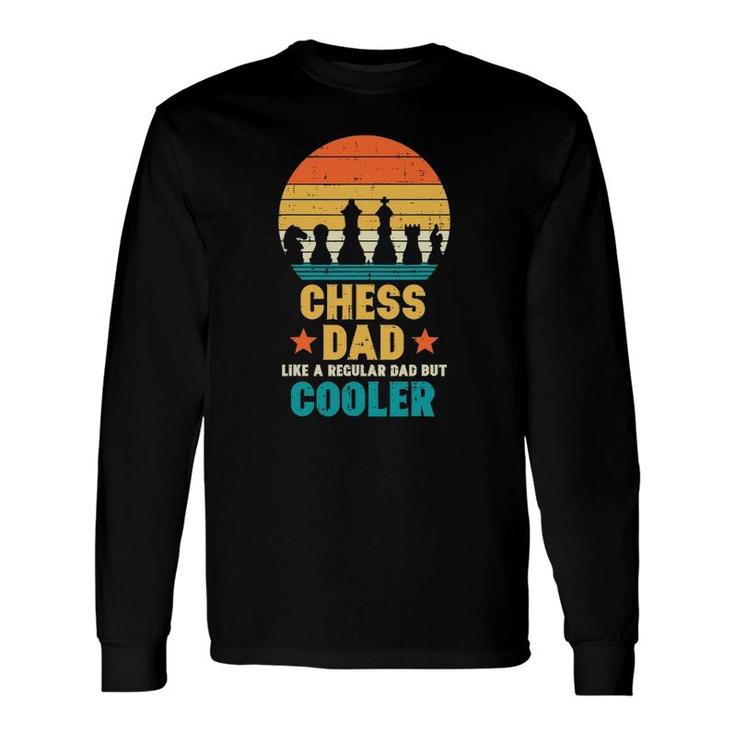 Chess Dad Regular But Cooler Retro Father's Day Player Long Sleeve T-Shirt T-Shirt