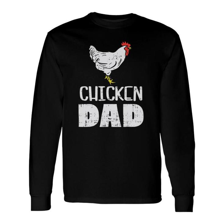 Chicken Dad Farm Animal Farming Life Farmer Rancher Long Sleeve T-Shirt T-Shirt