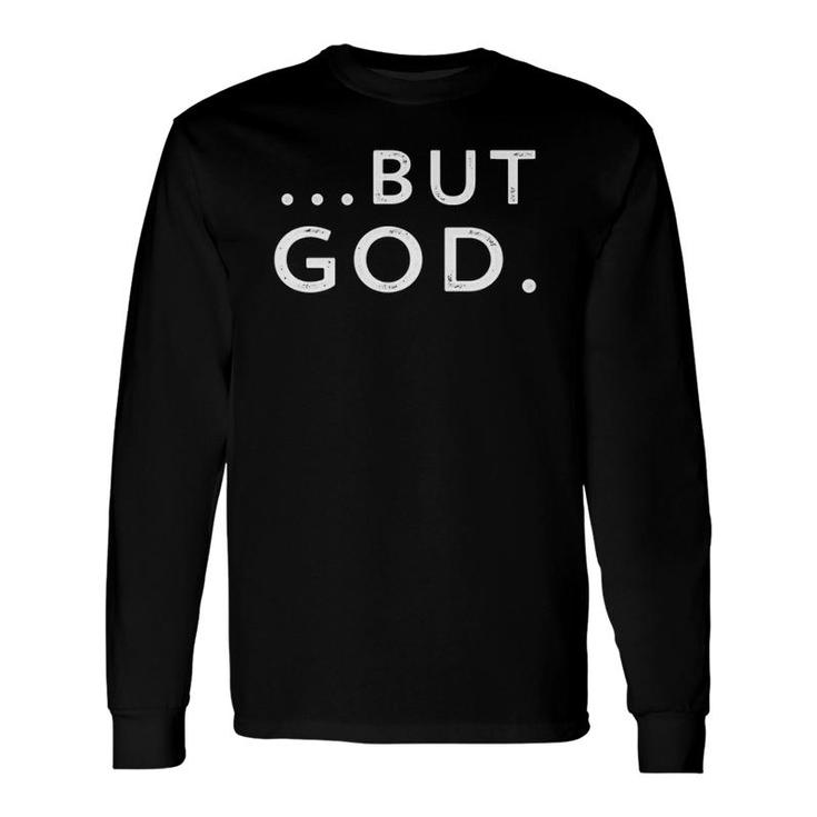 Christian But God Inspirational John 316 Long Sleeve T-Shirt