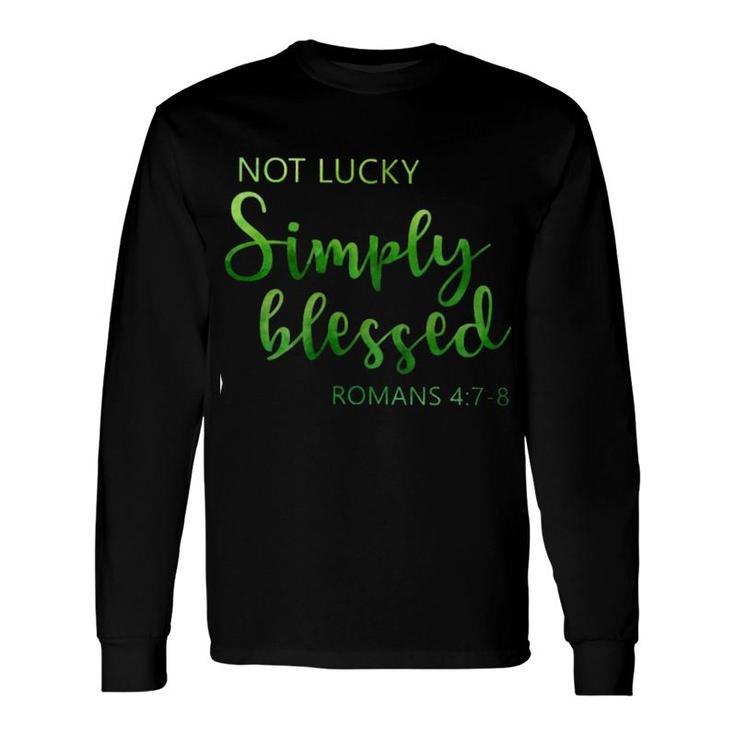 Christian Not Lucky Simply Blessed Long Sleeve T-Shirt