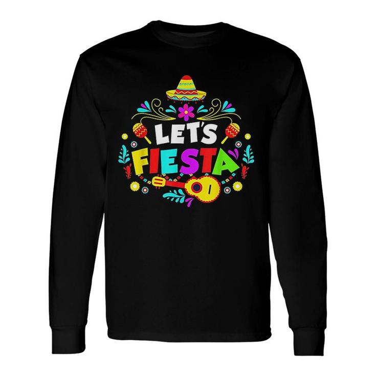 Cinco De Mayo Party Lets Fiesta Mexican Long Sleeve T-Shirt T-Shirt