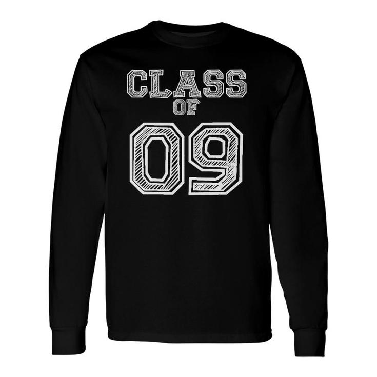 Class Of 09 For Class Of 2009 Reunion Long Sleeve T-Shirt T-Shirt
