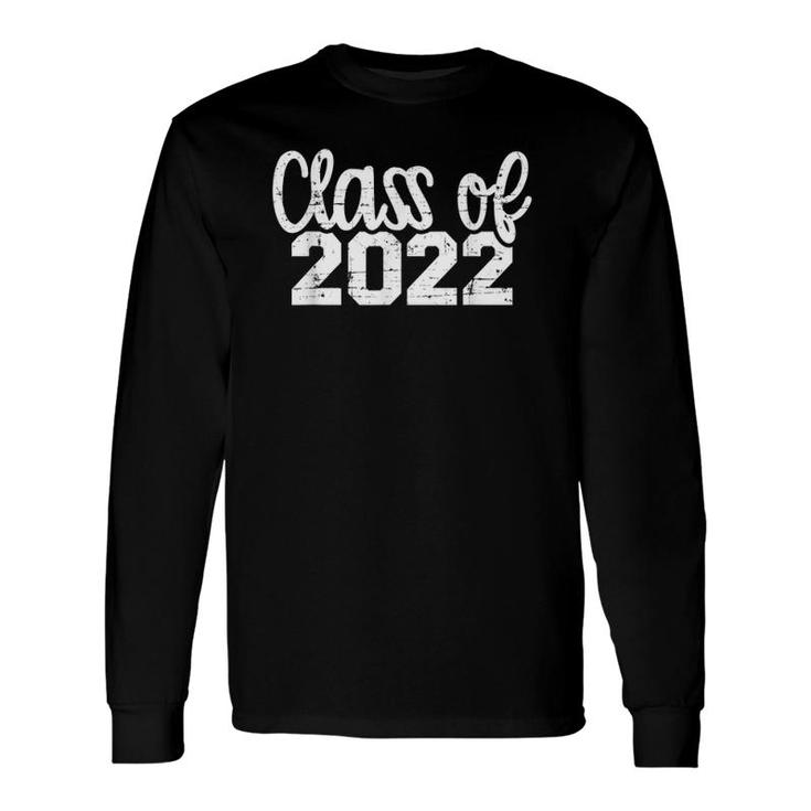 Class Of 2022 2022 Graduation 2022 Senior Class Long Sleeve T-Shirt T-Shirt