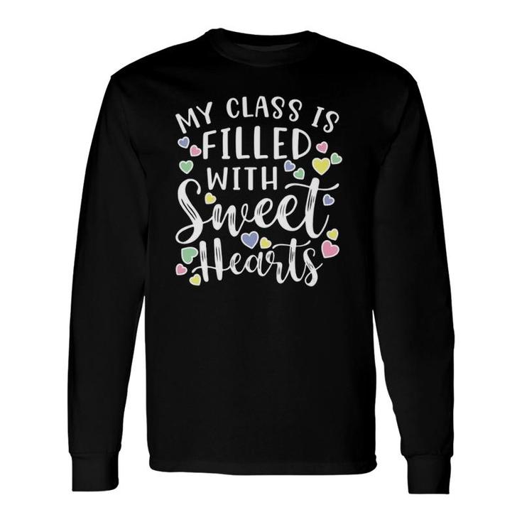 My Class Is Filled With Sweet Hearts Valentine's Day Cute V-Neck Long Sleeve T-Shirt T-Shirt