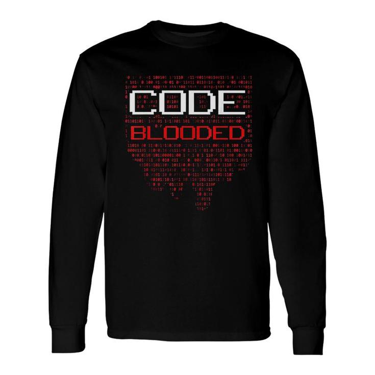 Code Blooded Long Sleeve T-Shirt T-Shirt