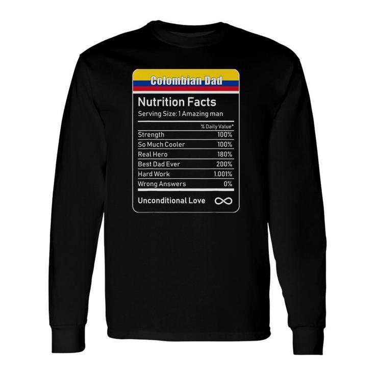 Colombian Dad Nutrition Facts Father's Long Sleeve T-Shirt T-Shirt