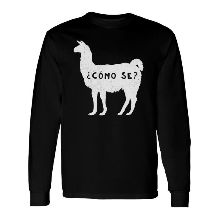 Como Se Llama Sarcastic Spanish Saying Alpaca Long Sleeve T-Shirt T-Shirt