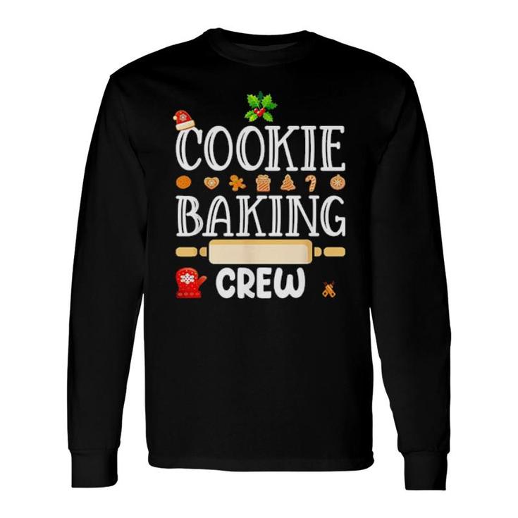 Cookie Baking Crew Christmas Sweater Long Sleeve T-Shirt T-Shirt
