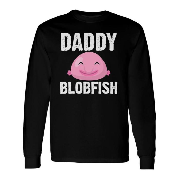 Cool Blobfish For Dad Fishermen Sea Animal Long Sleeve T-Shirt T-Shirt