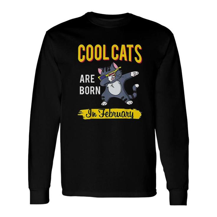 Cool Cats Are Born In February Dab Cat Long Sleeve T-Shirt T-Shirt