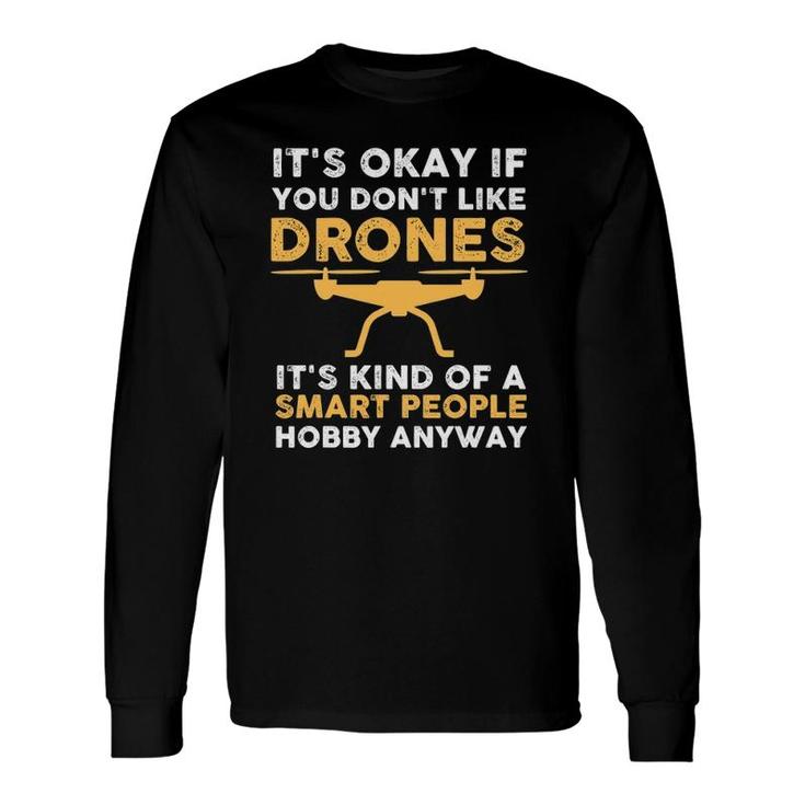 Cool Drone Pilot Quotes Long Sleeve T-Shirt T-Shirt