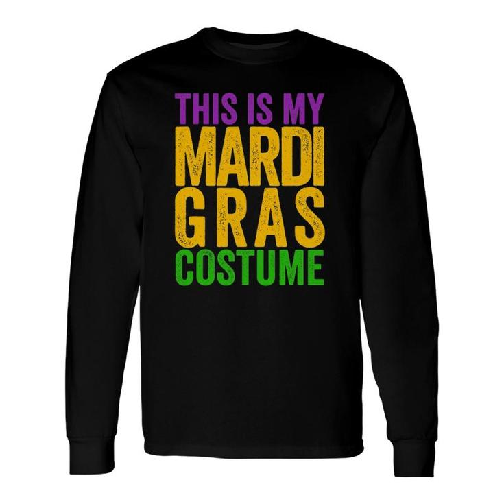 Cool This Is My Mardi Gras Costume Long Sleeve T-Shirt T-Shirt