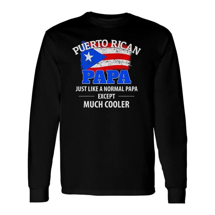Much Cooler Puerto Rican Papa Vintage Puerto Rico Flag Long Sleeve T-Shirt T-Shirt