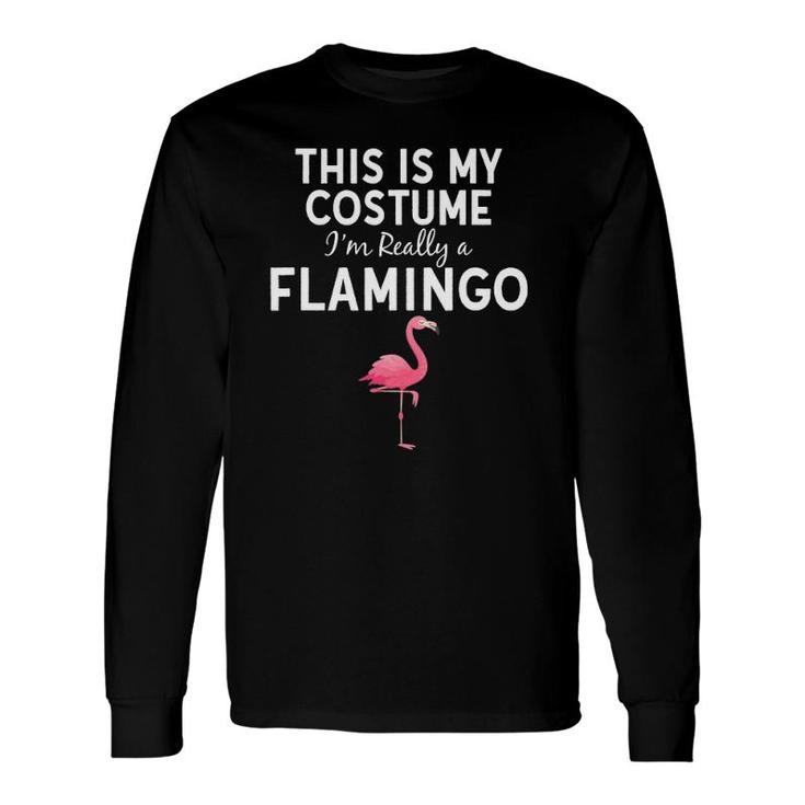 This Is My Costume I'm A Flamingo Halloween Costume Long Sleeve T-Shirt T-Shirt