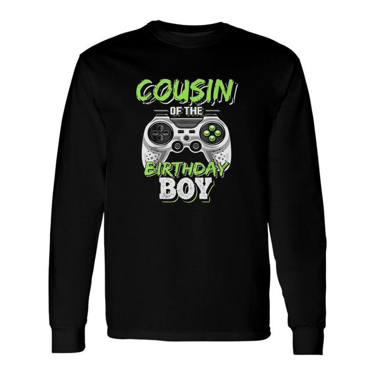 Cousin Of The Birthday Boy Matching Video Game Birthday I Love My Cousin Long Sleeve T-Shirt