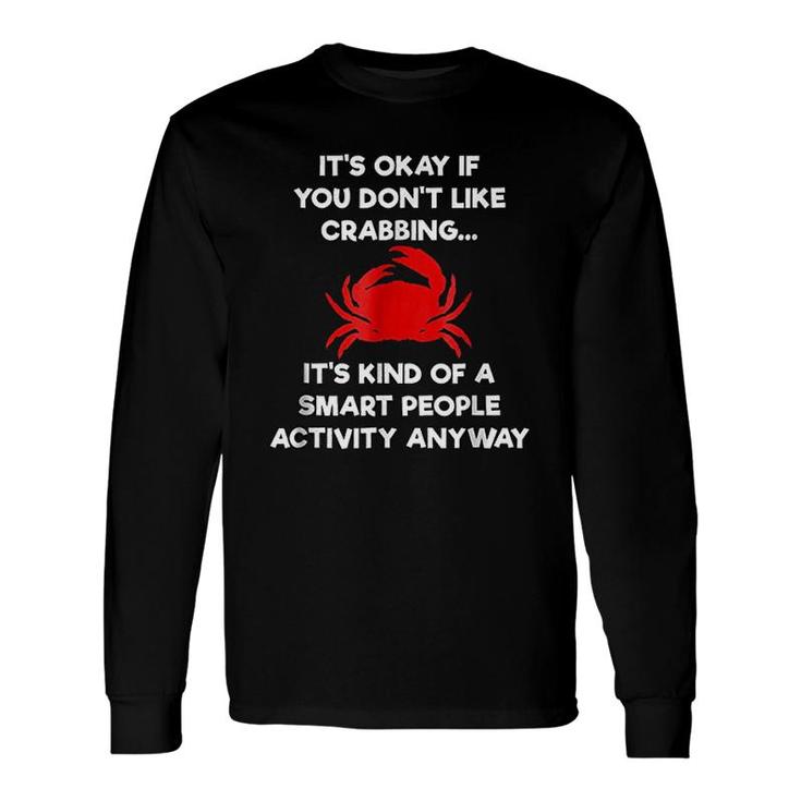 Crabbing Crab Hunter Long Sleeve T-Shirt T-Shirt
