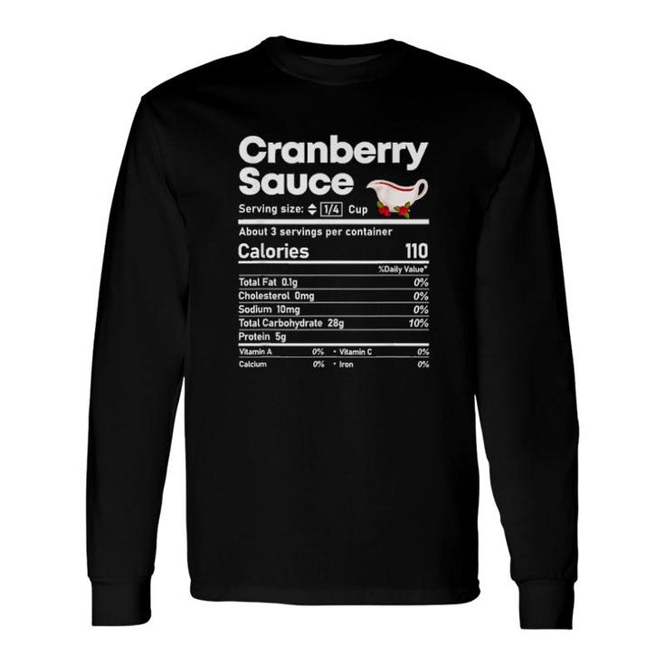 Cranberry Sauce Nutrition Thanksgiving Christmas Food Long Sleeve T-Shirt T-Shirt