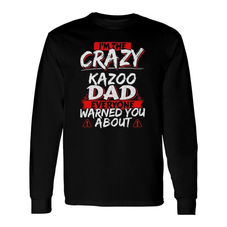 Crazy Kazoo Dad Hobby Long Sleeve T-Shirt T-Shirt