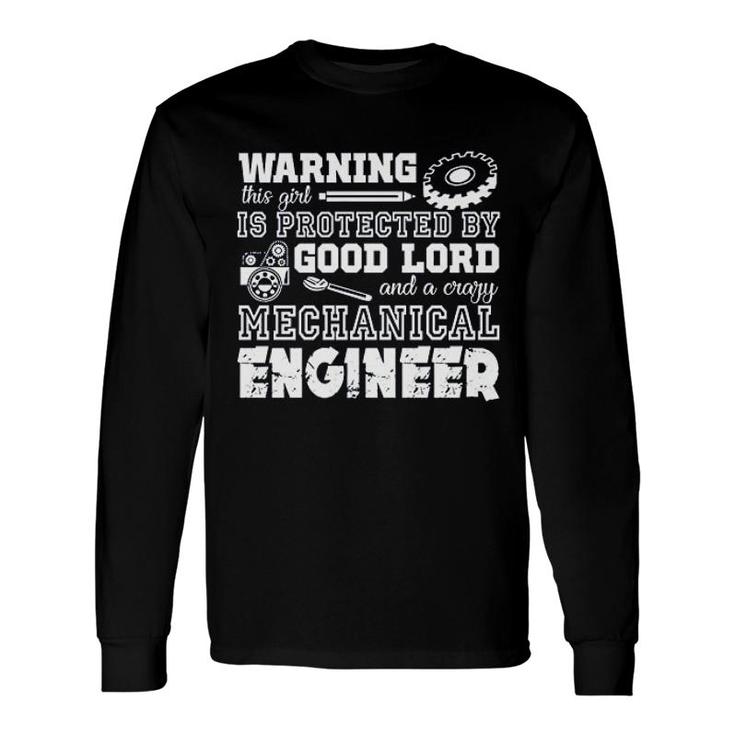 Crazy Mechanical Engineer Long Sleeve T-Shirt