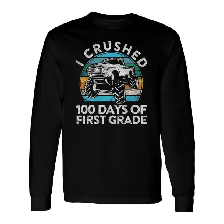 I Crushed 100 Days Of First Grade Fun 1St Class School Long Sleeve T-Shirt T-Shirt