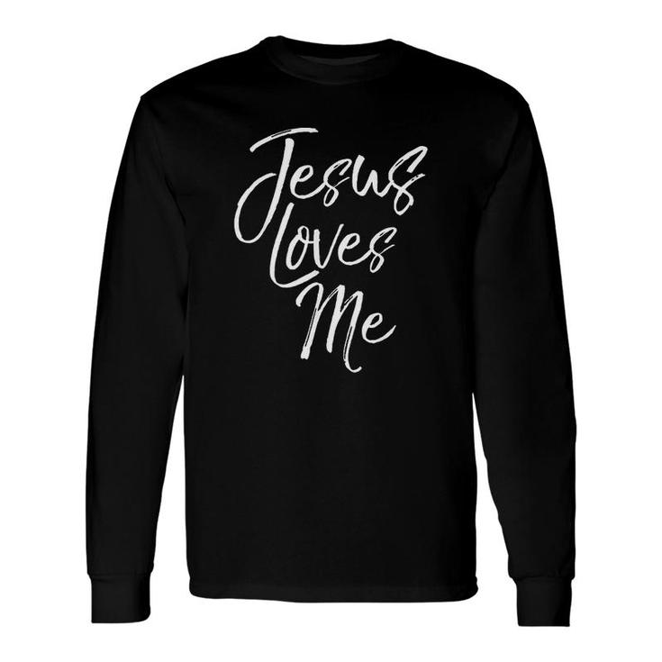 Cute Christian Quote Jesus Loves Me Long Sleeve T-Shirt T-Shirt