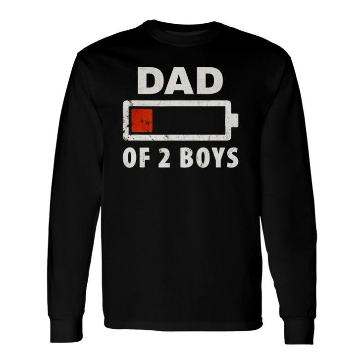 Dad Of 2 Boys Long Sleeve T-Shirt T-Shirt