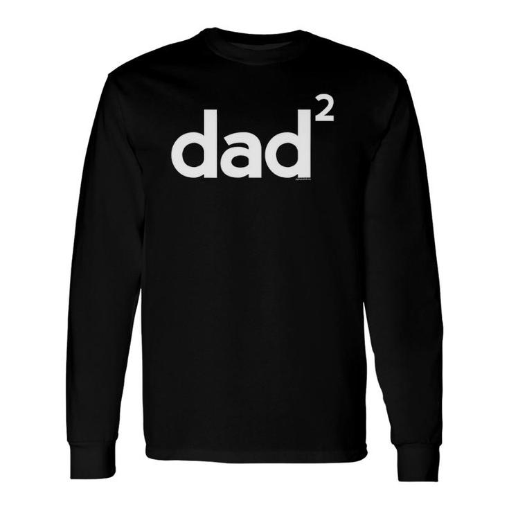 Dad For Dad Dad Of 2 Two Father's Day Math Long Sleeve T-Shirt