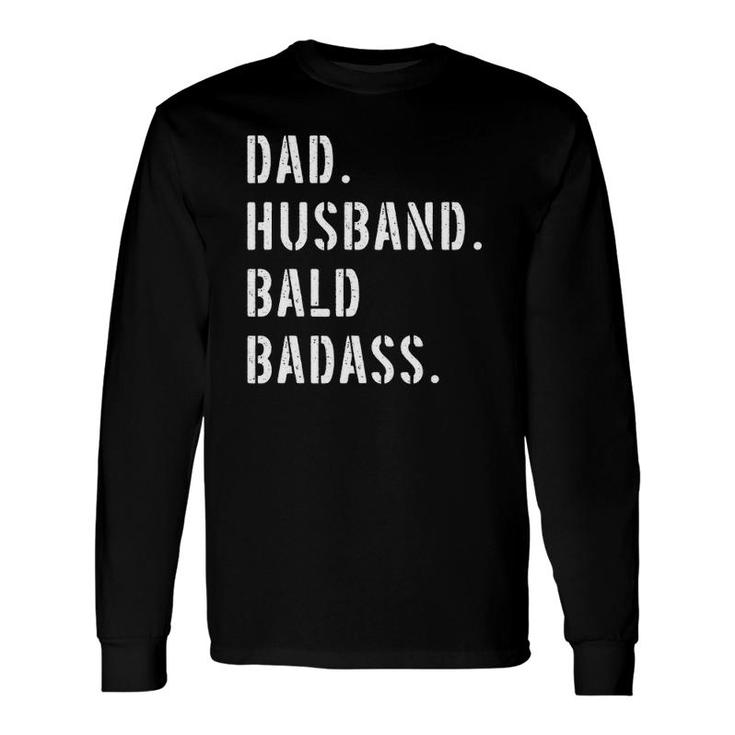 Dad Bald Guy From Daughter Son Wife Long Sleeve T-Shirt T-Shirt