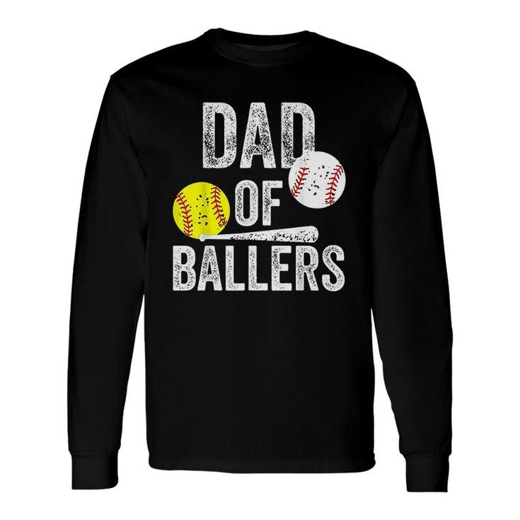 Dad Of Ballers Baseball Long Sleeve T-Shirt T-Shirt