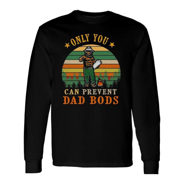 Dad Bear Only You Can Prevent Dad Bods Fathers Day Long Sleeve T-Shirt T-Shirt