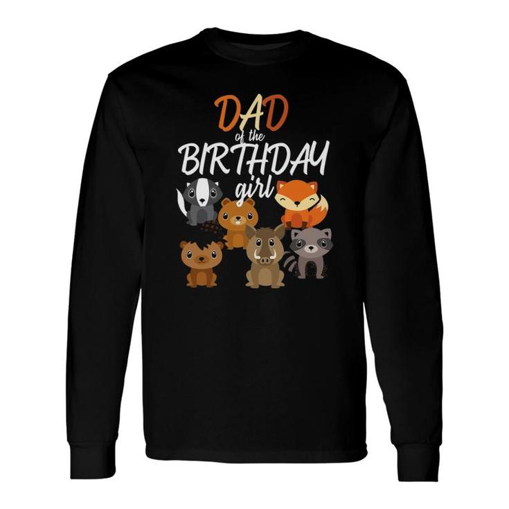 Dad Of The Birthday Girl Woodland Bday Party Matching Long Sleeve T-Shirt T-Shirt