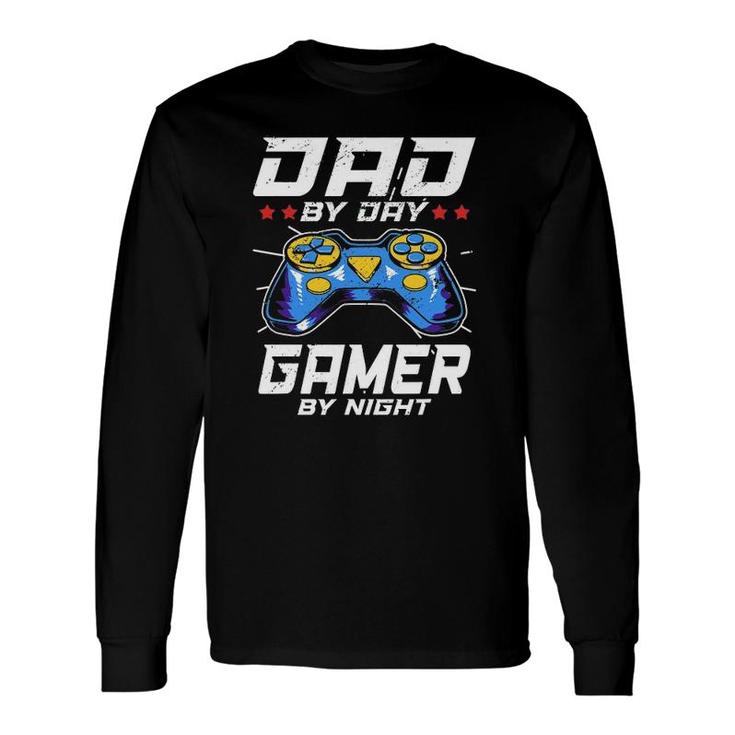 Dad By Day Gamer By Night Video Games Player Daddy Long Sleeve T-Shirt T-Shirt