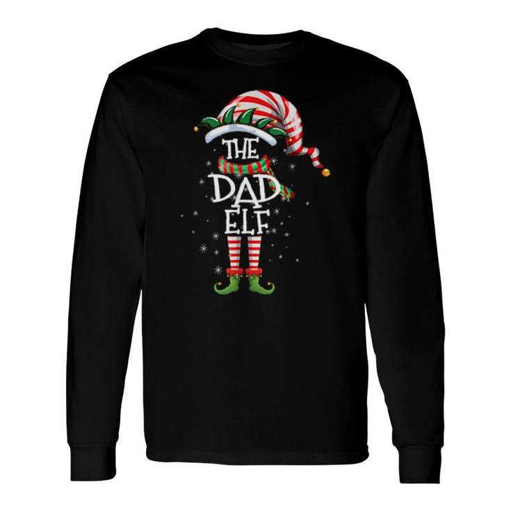 The Dad Elf Matching Group Christmas Party Pajama Long Sleeve T-Shirt T-Shirt