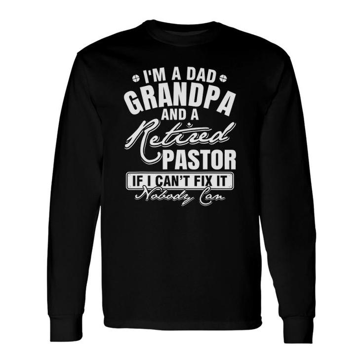 Dad Grandpa And A Retired Pastor Xmas Father's Day Long Sleeve T-Shirt T-Shirt