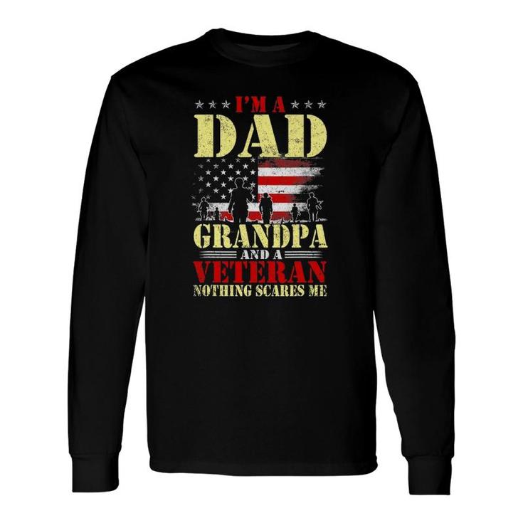 I Am A Dad A Grandpa And A Veteran Father's Day Long Sleeve T-Shirt T-Shirt