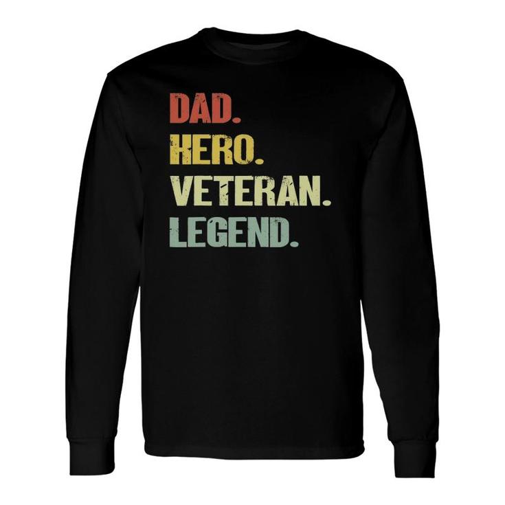 Dad Hero Veteran Legend Vintage Retro Long Sleeve T-Shirt T-Shirt