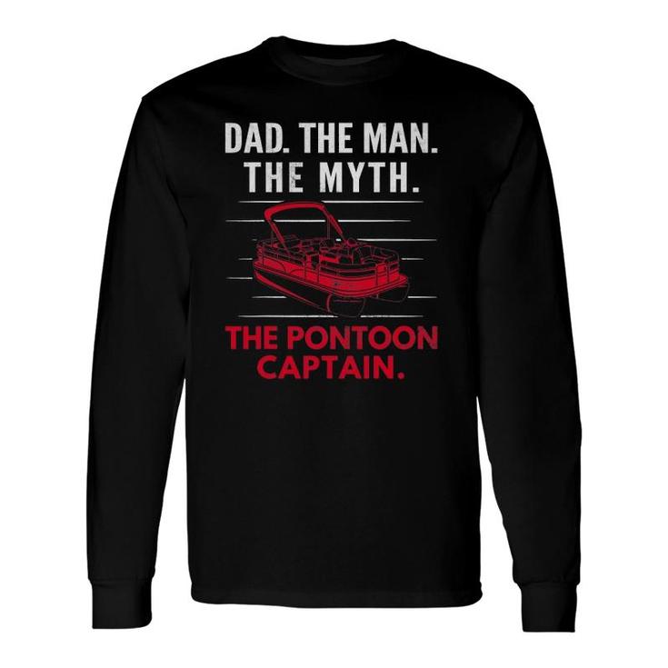 Dad Man Myth Pontoon Captain Pontooning Boating Boat Long Sleeve T-Shirt T-Shirt