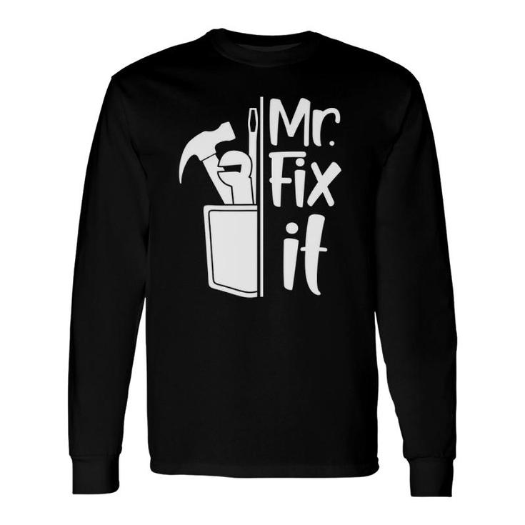 Dad Mr Fix It With Tools Graphic Father Long Sleeve T-Shirt T-Shirt